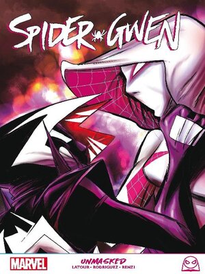 cover image of Spider-Gwen: Unmasked